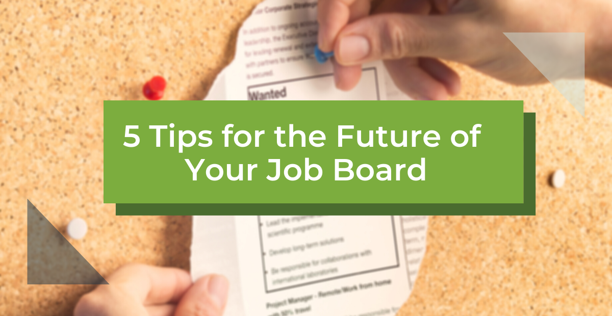 5 Tips for the Future of Your Job Board