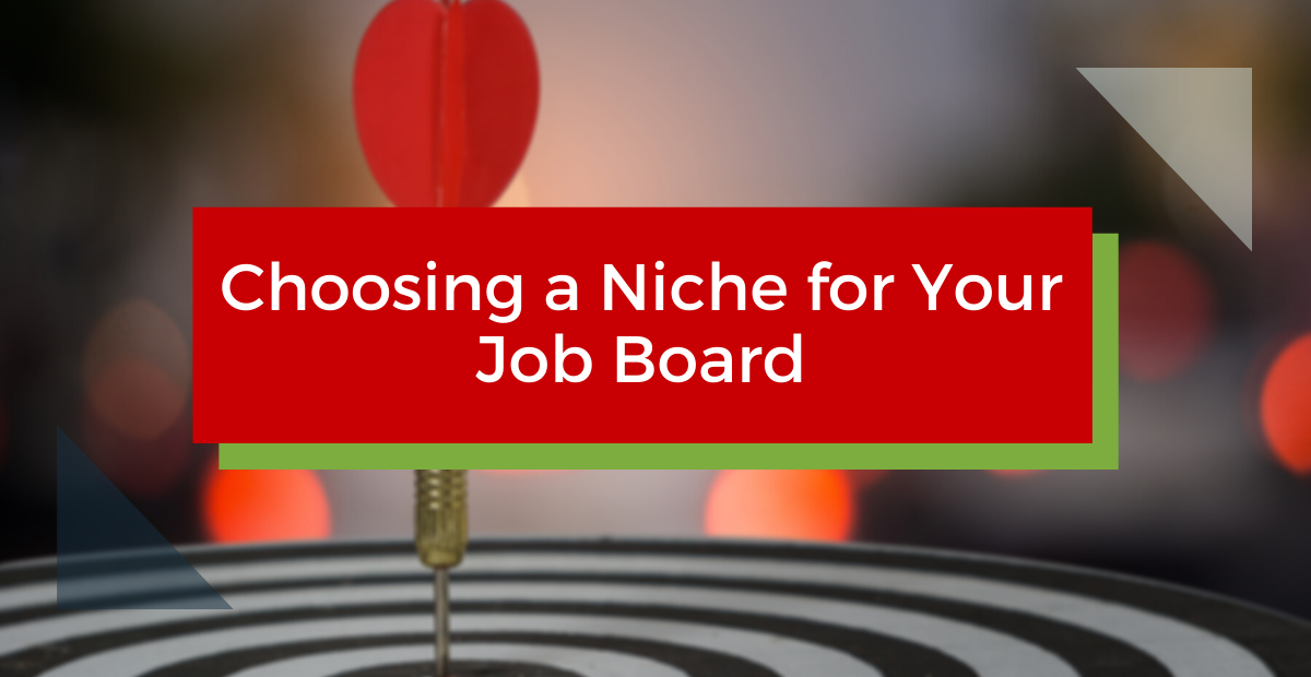 Choosing a Niche for Your Job Board