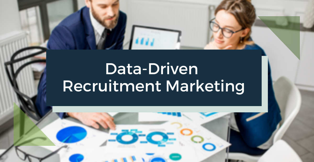 Data-Driven Recruitment Marketing