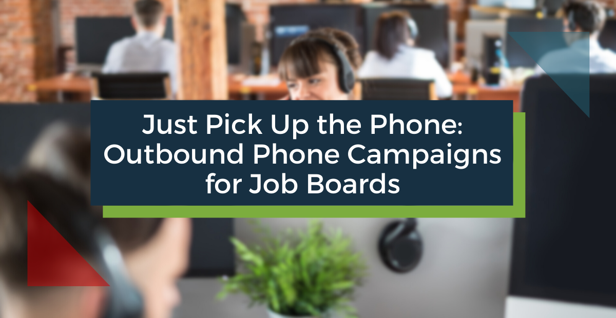 Outbound Phone Campaigns for Job Boards