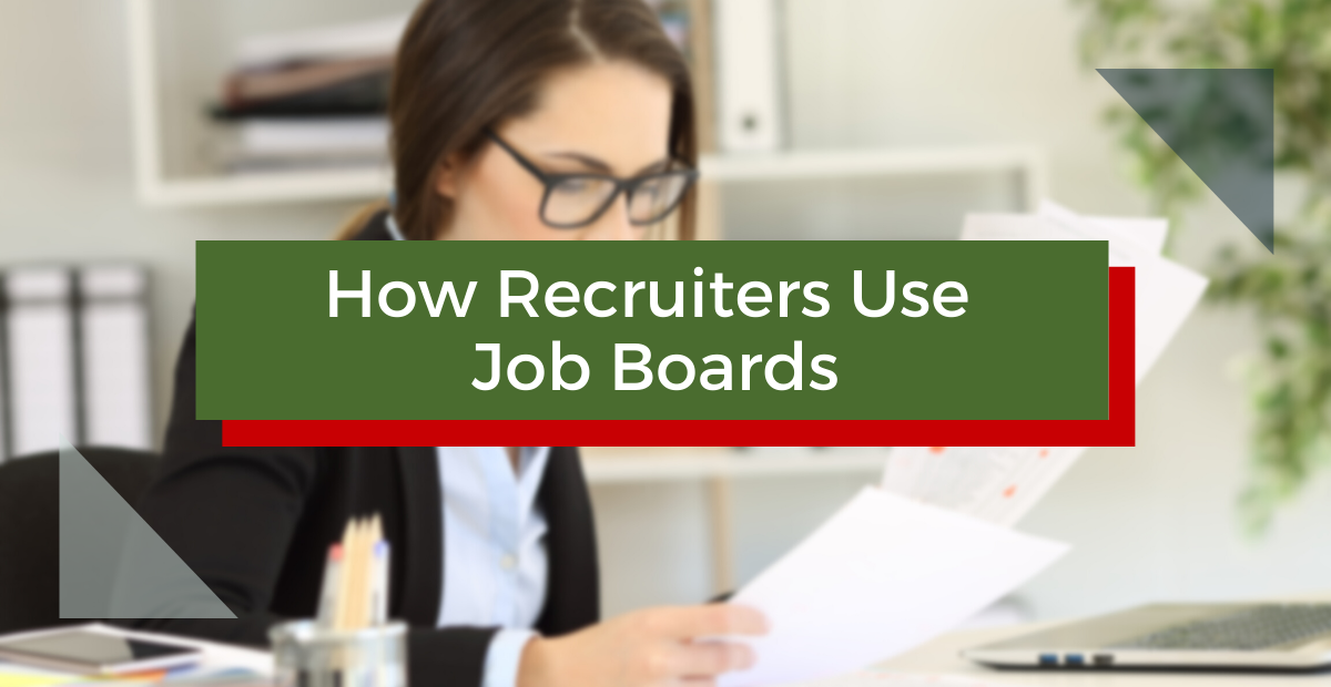 How Recruiters Use Job Boards