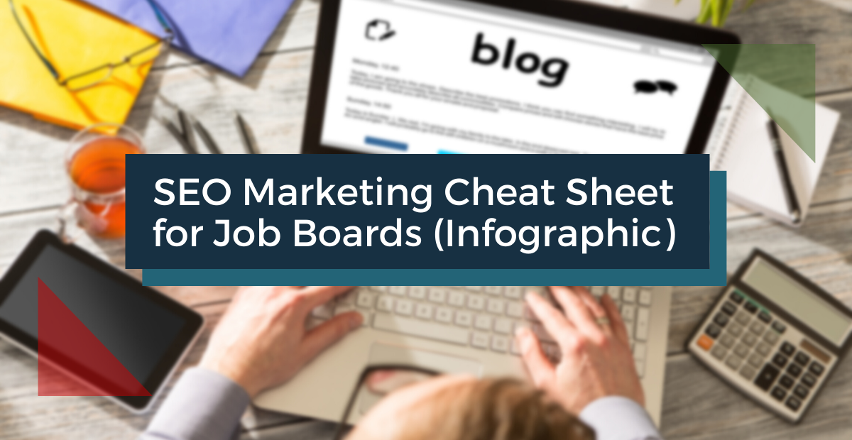 SEO Marketing Cheat Sheet for Job Boards [Infographic]
