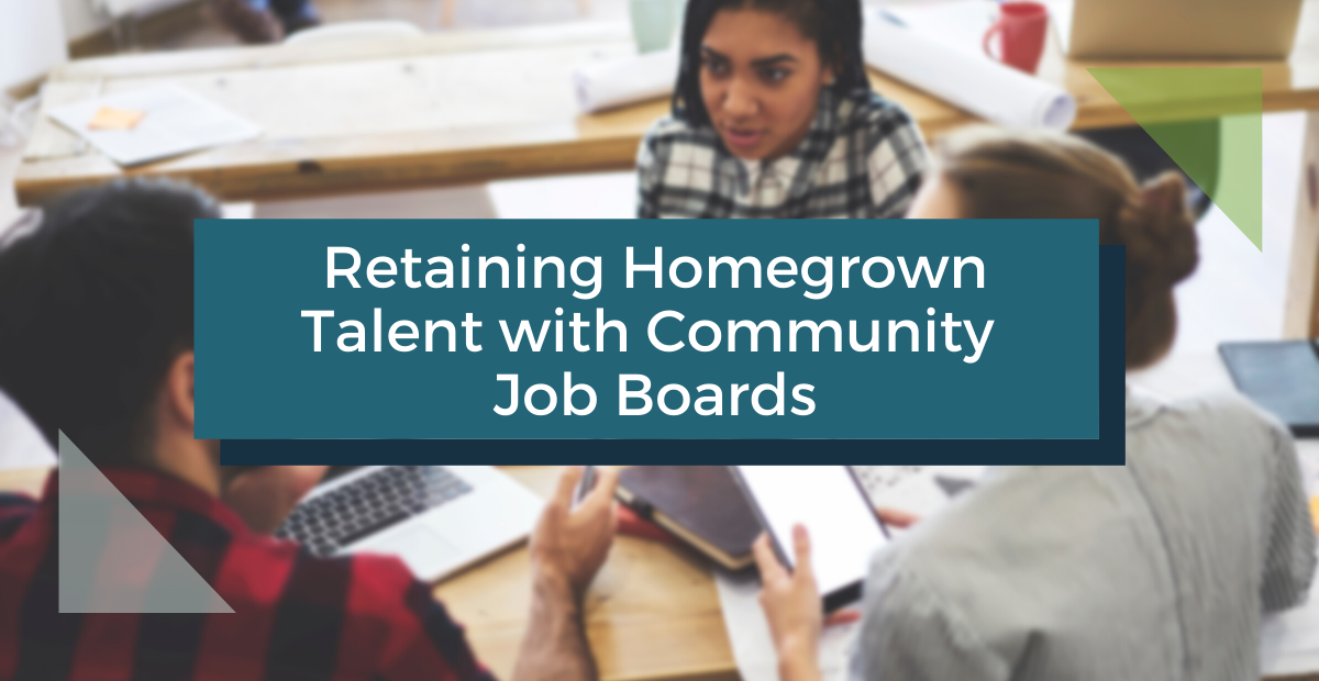 Retaining Homegrown Talent with Community Job Boards