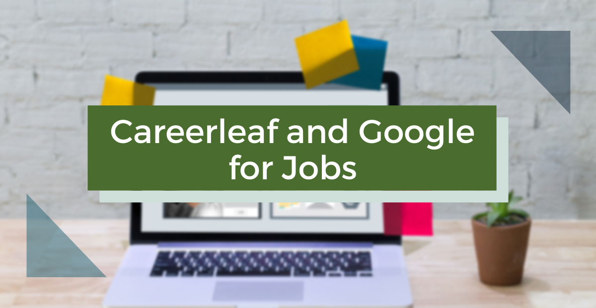 Careerleaf and Google for Jobs