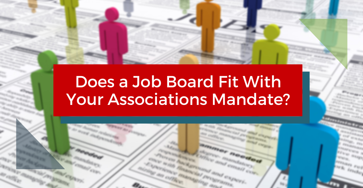 Does A Job Board Fit With Your Association’s mandate?